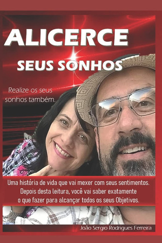 Alicerce Seus Sonhos: Como Realizar Os Seus Sonhos: 1