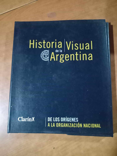 Historia Visual De La Argentina Del 47 Al 70 - Clarin