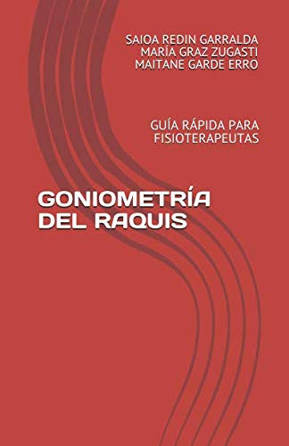 Goniometria Del Raquis: Guia Rapida Para Fisioterapeutas