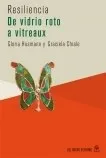 Comprar Libro Resiliencia  De Vidrio Roto A Vitraux De Gloria Husman