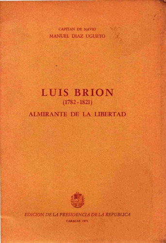 Almirante Luis Brion Biografia Genealogia Lote De Libros (Usado)