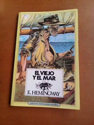 Novela El Viejo Y El Mar. Ernest Hemingway