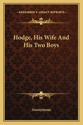 Libro Hodge, His Wife And His Two Boys - Anonymous