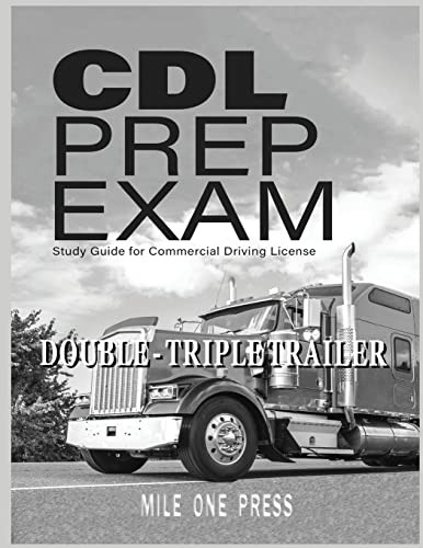 Cdl Prep Exam: Double Triple Trailer Endorsement (en Inglés)