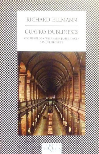 Cuatro Dublineses - Richard Ellmann