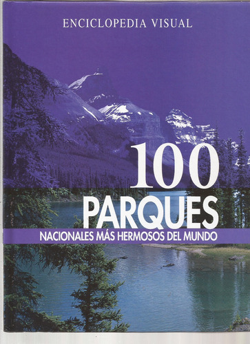 ~ 100 Parques Nacionales Mas Hermosos Del Mundo  °|