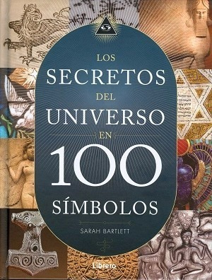 Secretos Del Universo 100 Simbolos - Bartlett - Librero