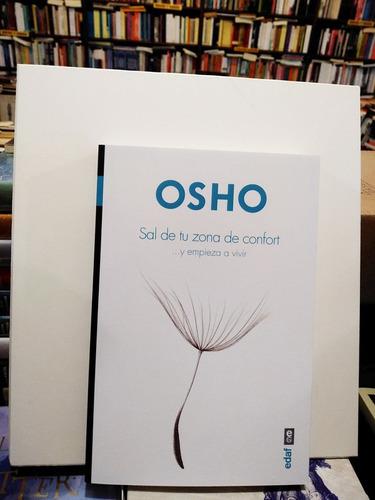 Sal De Tu Zona De Confort Y Empieza A Vivir - Osho