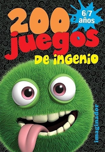 Libro 200 Juegos De Ingenio 6/7 A¤os De Jorge R. Loretto