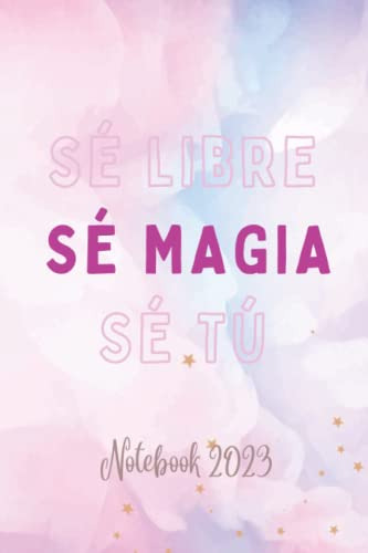 Se Libre Se Magia Se Tu: Notebook Jada Priscilla Jara