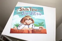 Comprar Libro: The Shih Tzu Who Knew Jiu-jitsu