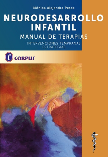 Neurodesarrollo Infantil - Manual De Terapias - Intervencion