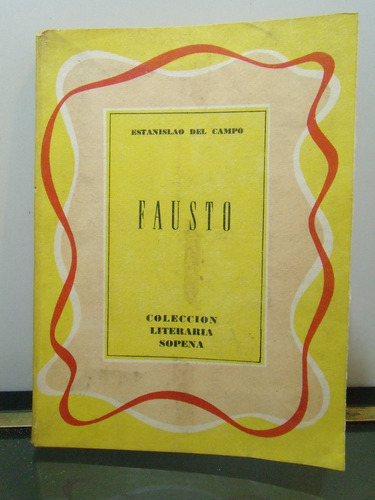 Adp Fausto Estanislao Del Campo / Ed. Sopena 1962 Bs As 
