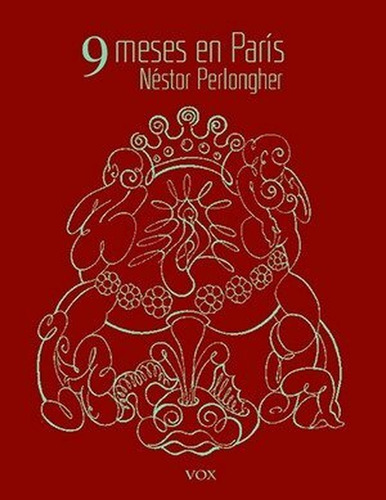 9 Meses En París - Néstor Perlongher