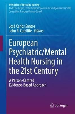 European Psychiatric/mental Health Nursing In The 21st Ce...