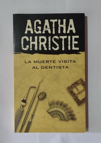 La Muerte Visita Al Dentista. Agatha Christie (libro Físico)