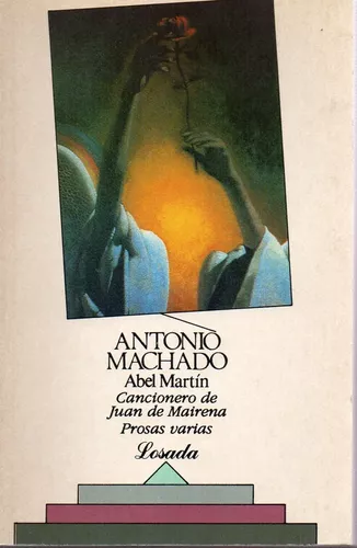 Abel Martín. Cancionero de Juan de Mairena. Prosas varias