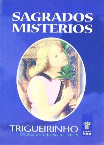 Sagrados Misterios - Trigueirinho