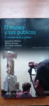 Comprar El Museo Y Sus Públicos Eidelman Y Otros Ariel