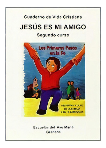 Jesãâºs Es Mi Amigo, De Montero Vives, Jose. Editorial Imprenta Editoral Ave Maria En Español