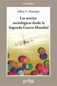 Teorías Sociológicas Desde 2da Guerra, Alexander, Gedisa