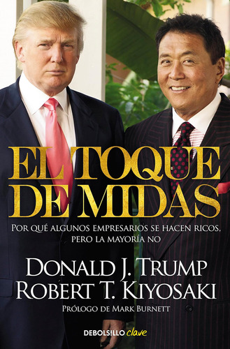 Libro: El Toque De Midas: Por Qué Algunos Empresarios Se Hac