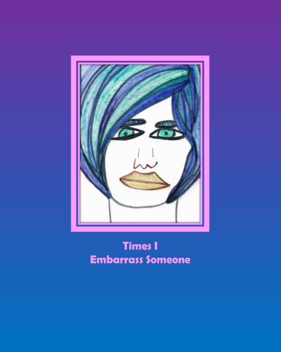 Libro: Times I Embarrass Someone: 8x10 Inches Journal, 120