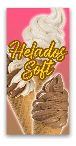 Pendón Publicitario Helados Soft /  Listo Para Colgar