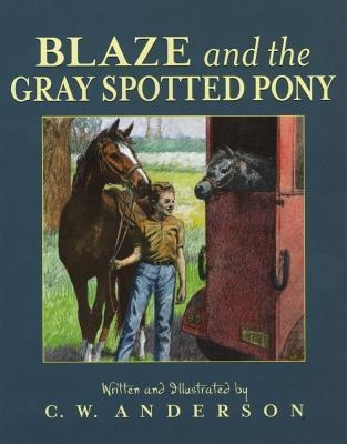 Libro Blaze And The Gray Spotted Pony - C. W. Anderson