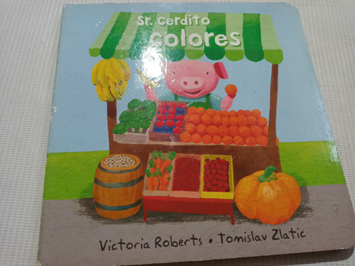 Sr. Cerdito Colores Libro Infantil Victoria Roberts Año 2009
