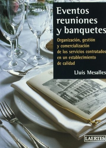 Libro Eventos Reuniones Y Banquetes  De Mesalles Lluis