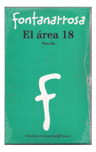 El Área 18, Roberto Fontanarrosa, Editorial Planeta.