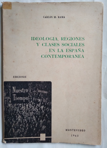Carlos Rama Ideología Regiones Y Clases Sociales España 1963