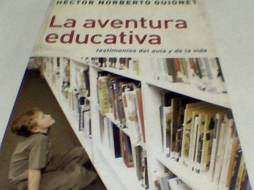 Hector Norberto Guionet - La Aventura Educativa (c260)