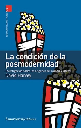 Libro - Condicion De La Posmodernidad Investigacion Sobre L