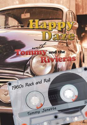 Libro Happy Daze With Tommy And The Rivieras : 1960s Rock...