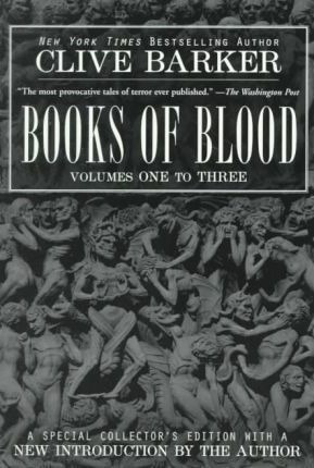 Clive Barker's Books Of Blood 1-3 - Clive Barker