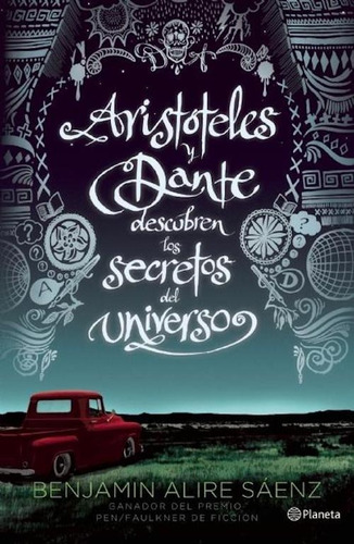 Aristóteles Y Dante Descubren Los Secretos Del Universo