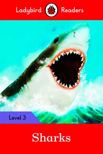 Sharks Readers Level 3 A1+ - Team Ladybird Readers