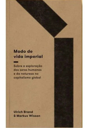 Modo De Vida Imperial, De Brand, Ulrich E Wissen, Markus. Editora Elefante Editora Em Português