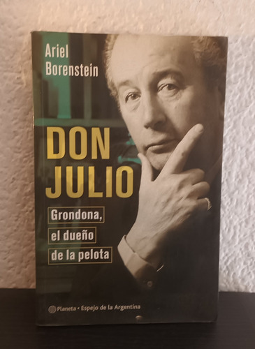 Don Julio Grondona - Ariel Borenstein