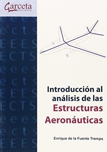 Introducción Al Análisis De Estructuras Aeronáuticas (texto 