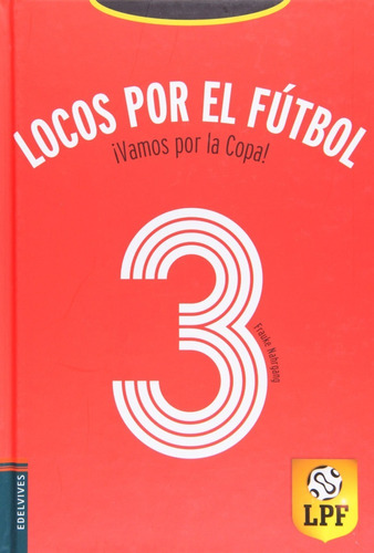 Libro. ¡ Vamos Por La Copa ! - Locos Por El Fútbol