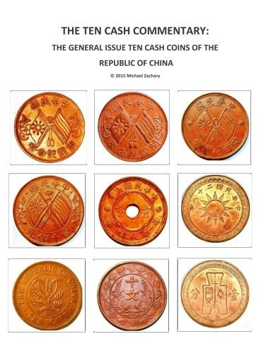 The Ten Cash Commentary The General Issue Ten Cash Coins Of 