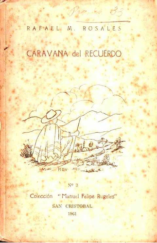Caravana Del Recuerdo Por Rafael Rosales