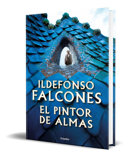 Libro El Pintor De Almas - Ildefonso Falcones [ Original ]