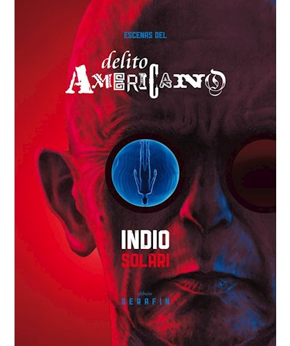 Libro Escenas Del Delito Americano (cartone) De Solari Indio