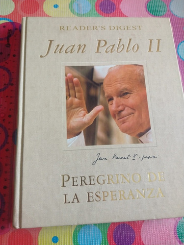 Libro Juan Pablo Ii Peregrino De La Esperanza Y