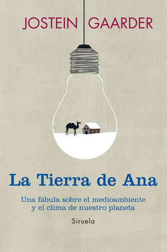 Tierra De Ana, La, De Gaarder, Jostein. Editorial Siruela, Tapa Blanda, Edición 2013 En Español, 2013