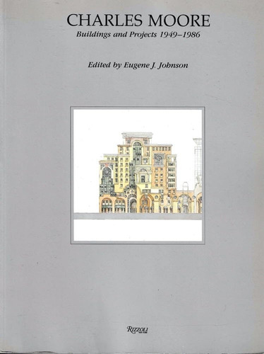 Libro: Charles Moore: Buildings And Projects